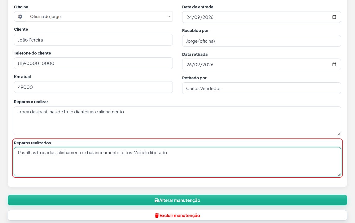 Tela de edição da manutenção com Data retirada, Retirado por e Reparos realizados preenchidos, e os botões Alterar manutenção e Excluir manutenção.